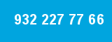 932 227 77 66